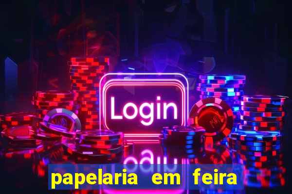 papelaria em feira de santana