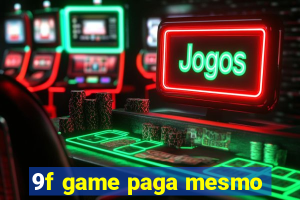 9f game paga mesmo