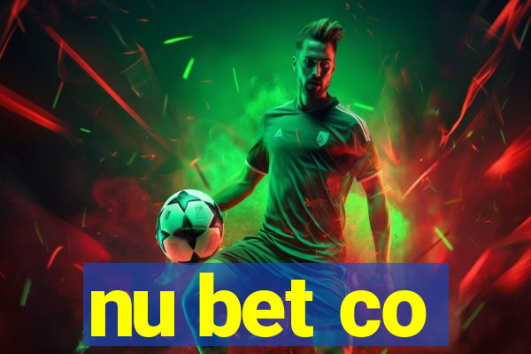 nu bet co