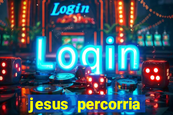 jesus percorria todas as cidades caminho neocatecumenal
