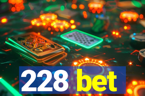 228 bet