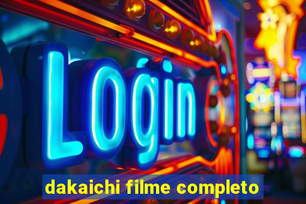 dakaichi filme completo