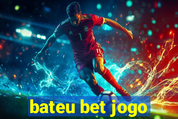 bateu bet jogo