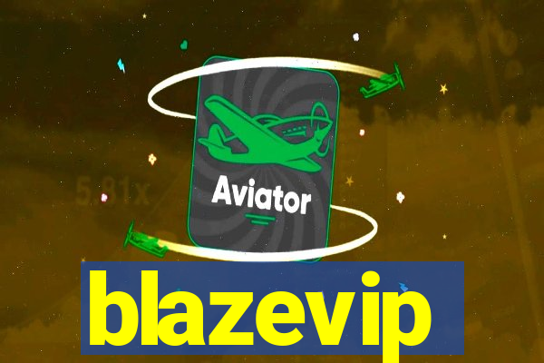 blazevip