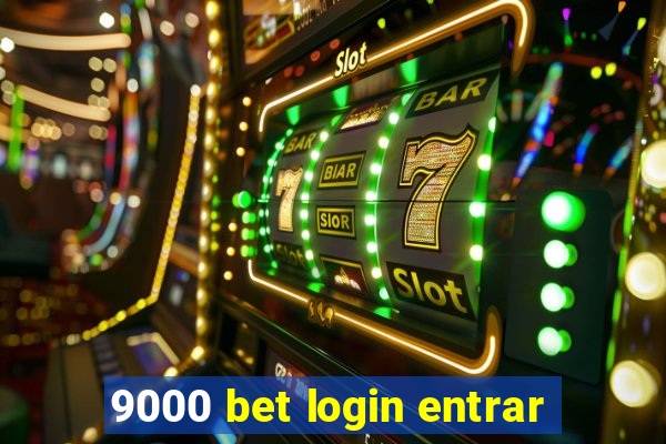 9000 bet login entrar
