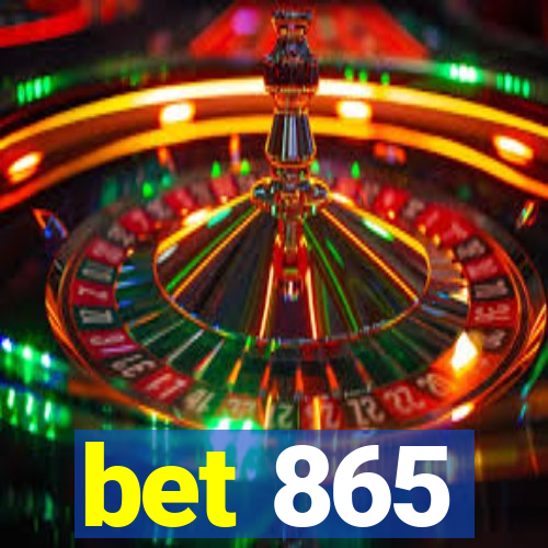 bet 865