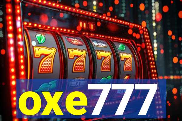 oxe777