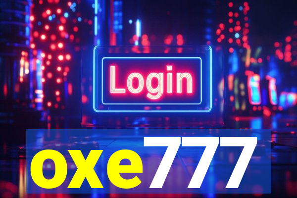 oxe777