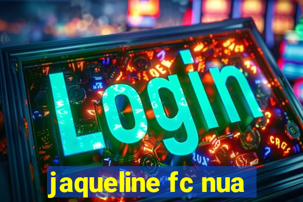 jaqueline fc nua