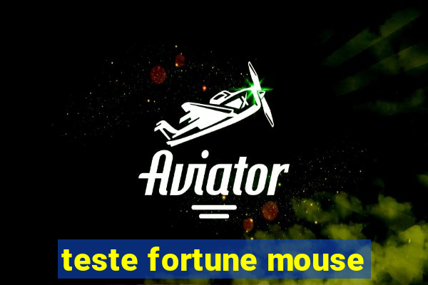 teste fortune mouse