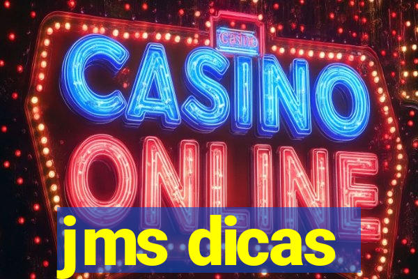 jms dicas