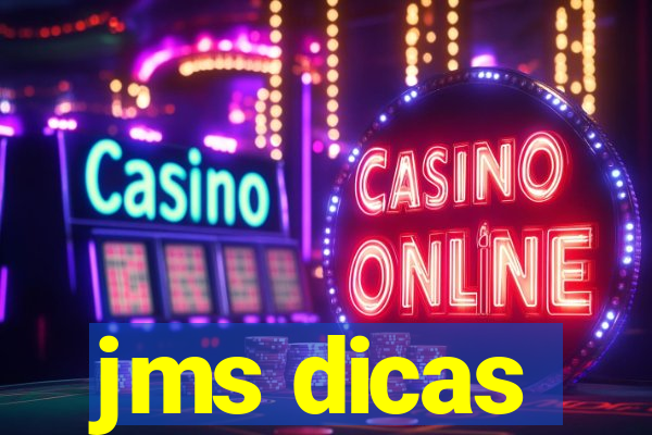 jms dicas