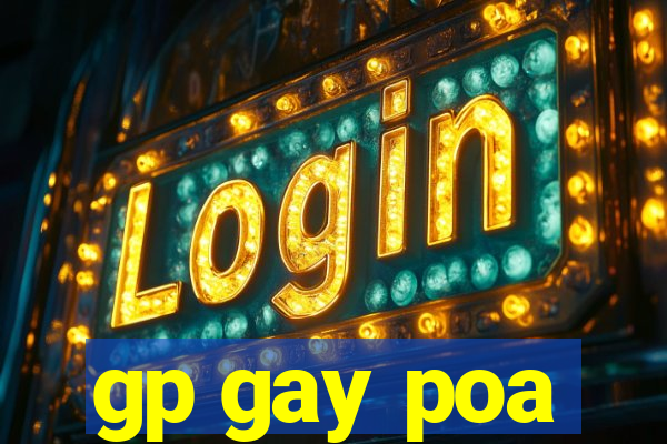 gp gay poa