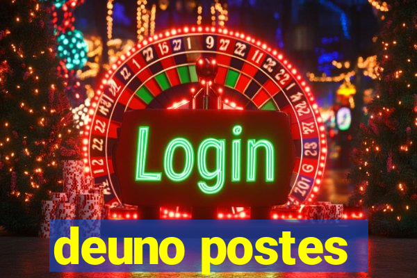 deuno postes