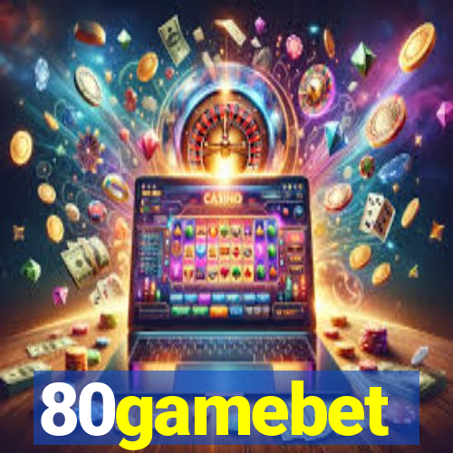 80gamebet
