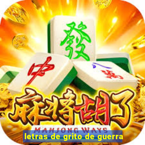 letras de grito de guerra