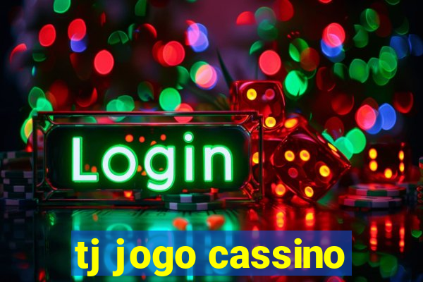 tj jogo cassino