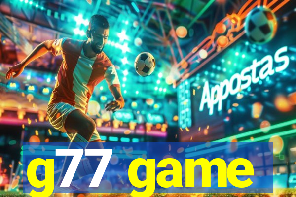 g77 game