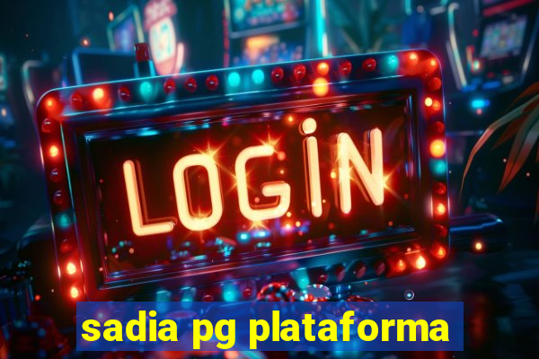 sadia pg plataforma