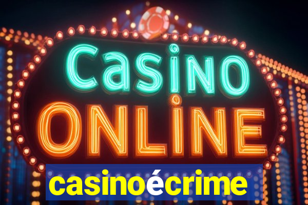 casinoécrime