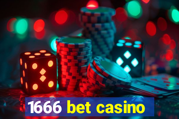 1666 bet casino