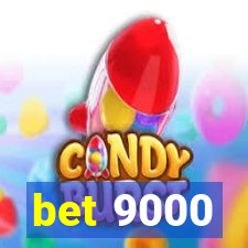 bet 9000