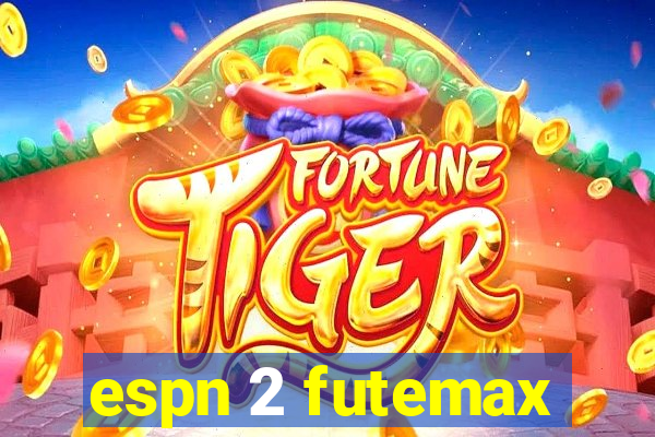 espn 2 futemax