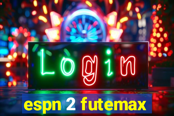 espn 2 futemax