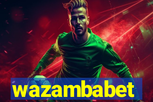 wazambabet
