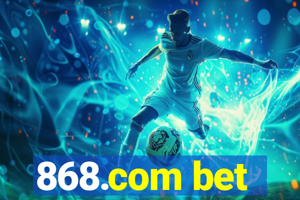 868.com bet