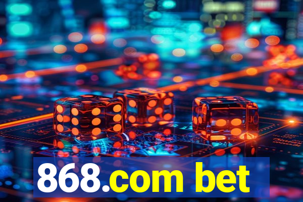 868.com bet