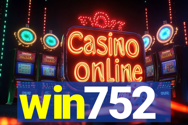 win752
