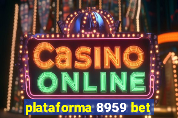 plataforma 8959 bet