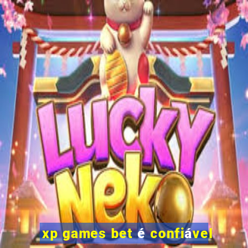 xp games bet é confiável