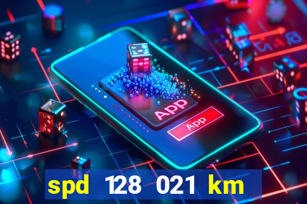 spd 128 021 km 000 metros 200 mapa