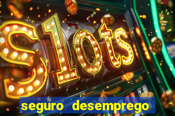 seguro desemprego cai de madrugada