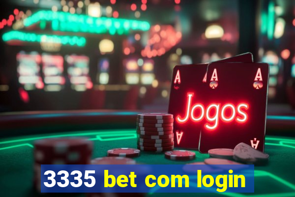 3335 bet com login