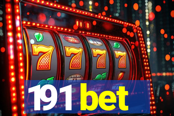 191 bet