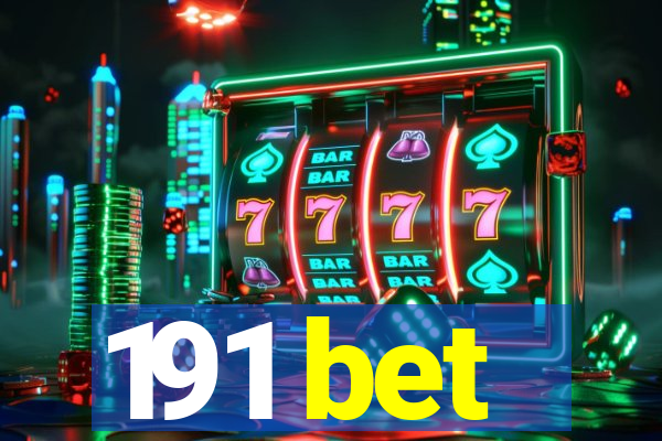 191 bet