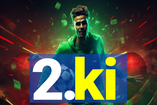 2.ki