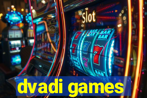 dvadi games