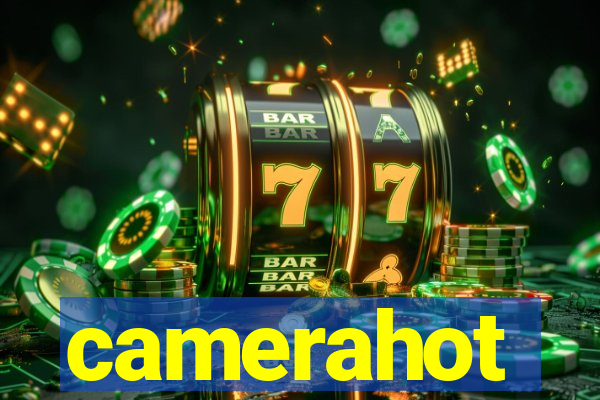 camerahot