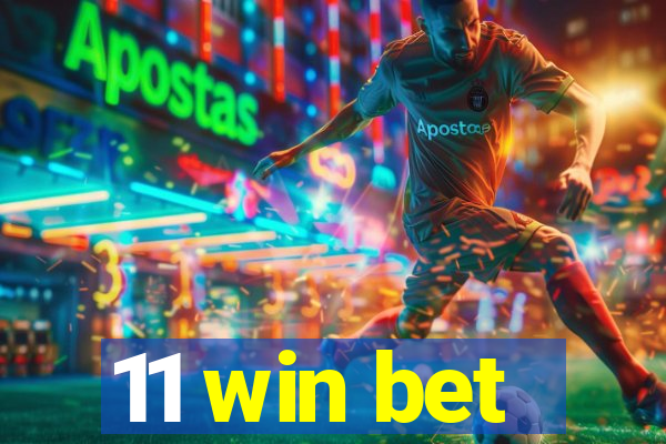 11 win bet
