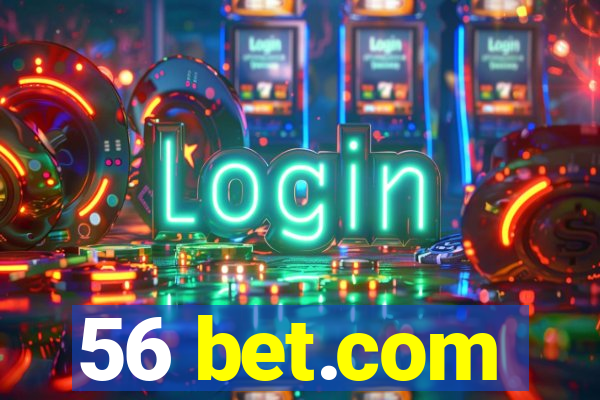 56 bet.com