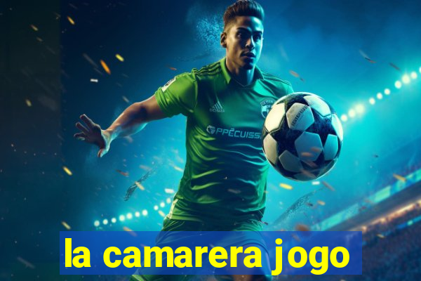la camarera jogo