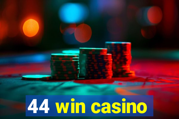 44 win casino