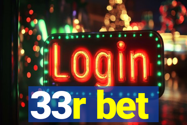 33r bet