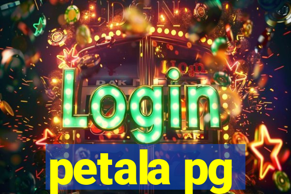 petala pg