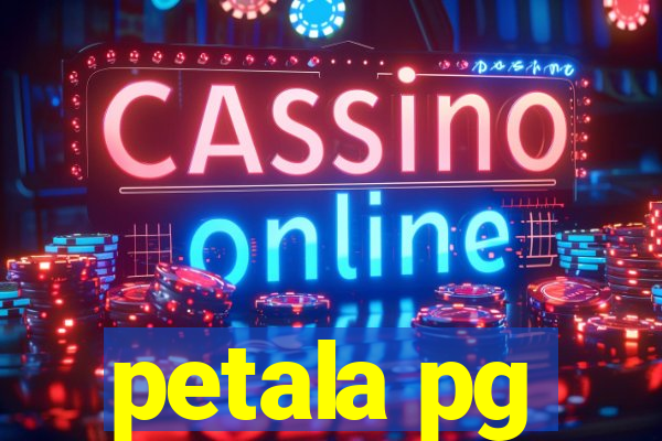 petala pg