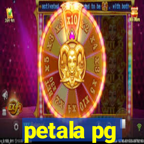 petala pg